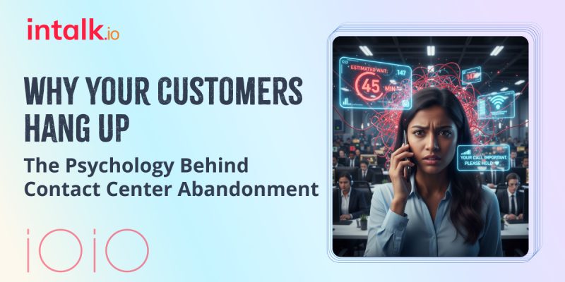 Contact Center Abandonment Psychology